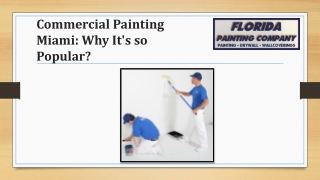 Commercial Painting Miami Why It's so Popular
