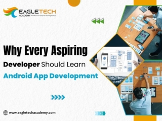 Why Every Aspiring Developer Should Learn Android App Development