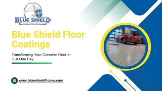 Protect & Perfect Your Floors with Blue Shield Floor Coatings
