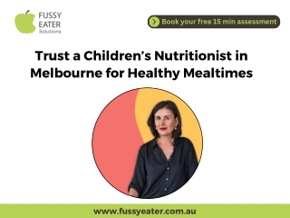 Trust a Children’s Nutritionist in Melbourne for Healthy Mealtimes