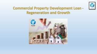 Commercial Property Development Loan - Regeneration and Growth