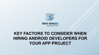 Key Factors to Consider When Hiring Android Developers for Your App Project
