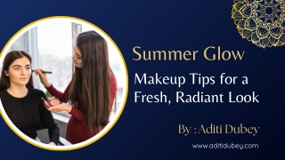Summer Glow Makeup Tips for a Fresh, Radiant Look