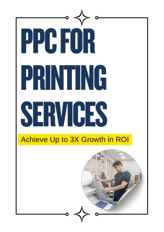 PPC for Printing Services Achieve Up to 3X Growth in ROI