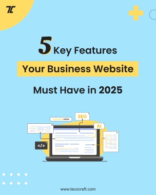 5 Features must have your business website - Tecocraftuk