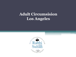Adult Circumsision Los Angeles - www.mohellosangeles.com