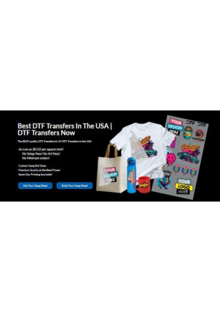 DTF Transfers Now – Custom DTF & UV Transfers with Fast Nationwide Shipping