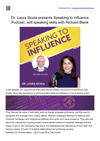 Dr. Laura Sicola presents Speaking to Influence Podcast. Soft speaking skills with Richard Blank.