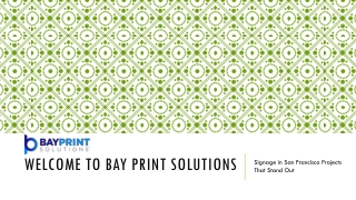 Signage in San Francisco Projects That Stand Out