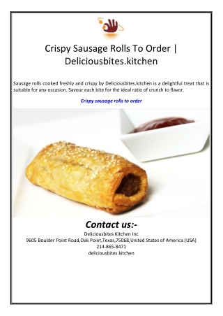 Crispy sausage rolls to order