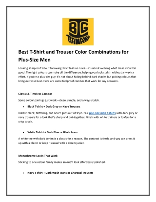 Best T-Shirt and Trouser Color Combinations for Plus-Size Men