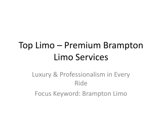 TopLimoBramptonLimoPresentation