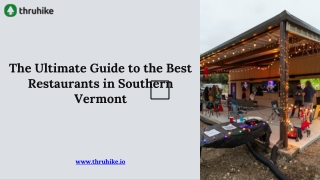 The Ultimate Guide to the Best Restaurants in Southern Vermont