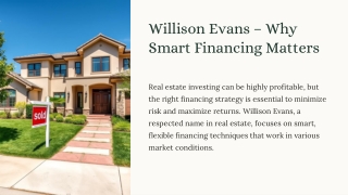 Smart Real Estate Financing with Willison Evans
