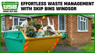 Effortless Waste Management with Skip Bins Windsor