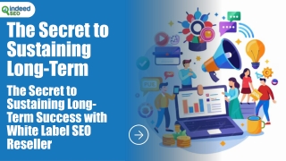 The Secret to Sustaining Long-Term Success with White Label SEO Reseller