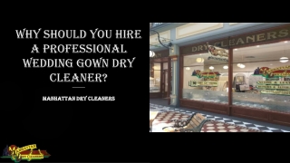 Why Should You Hire a Professional Wedding Gown Dry Cleaner ?