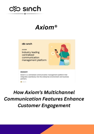 How Axiom’s Multichannel Communication Features Enhance Customer Engagement
