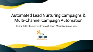 Automated Lead Nurturing Campaigns & Multi-Channel Campaign Automation