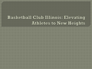 Building Connections, Sharpening Skills: My Journey with Illinois Game Time Bask