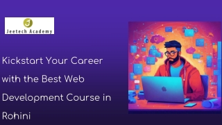 Kickstart Your Career with the Best Web Development Course in Rohini