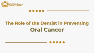 The Role of the Dentist in Preventing Oral Cancer