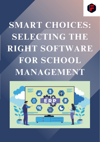Smart Choices: Selecting the Right Software for School Management