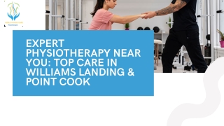Expert Physiotherapy Near You Top Care in Williams Landing & Point Cook