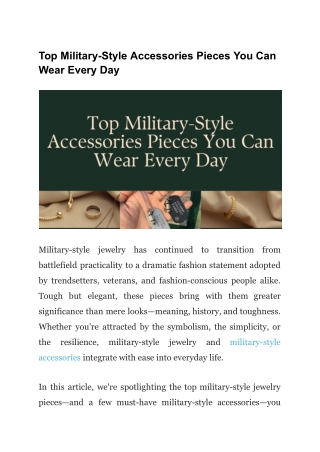 Level Up Your Daily Look with Bold Military-Style Accessories