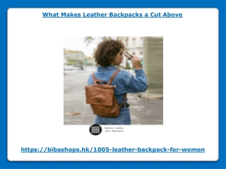 What Makes Leather Backpacks a Cut Above