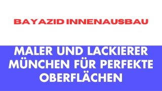Maler und Lackierer München für hochwertige Gestaltung