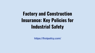 Factory and Construction Insurance: Key Policies for Industrial Safety