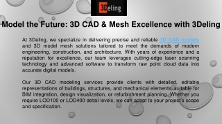 Model the Future: 3D CAD & Mesh Excellence with 3Deling