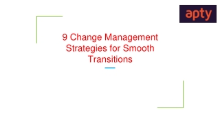 9 Change Management Strategies for Smooth Transitions - https___apty.ai_