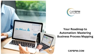 Your Roadmap to Automation Mastering Business Process Mapping