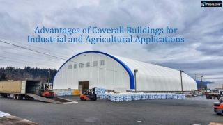 Advantages of Coverall Buildings for Industrial and Agricultural Applications