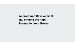 Android App Development NZ_ Finding the Right Partner for Your Project