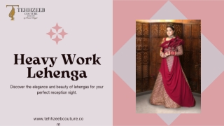 Tehhzeeb Couture A Heavy Work Lehenga for the Perfect Reception