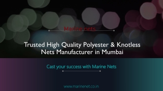 Trusted High Quality Polyester & Knotless Nets Manufacturer in Mumbai