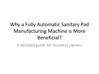 Fully_Automatic_Sanitary_Pad_Machine_Guide