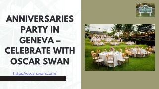 Anniversaries Party in Geneva – Celebrate with Oscar Swan