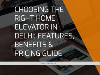 Home Elevator Price in Delhi – What to Expect