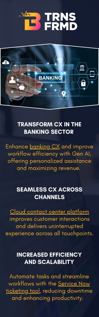 TRANSFORM CX IN THE BANKING SECTOR