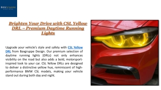 Brighten Your Drive with CSL Yellow DRL – Premium Daytime Running Lights
