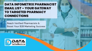 DataInfometrix Pharmacist Email List – Your Gateway to Targeted Pharmacy Connect