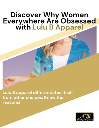 Discover Why Women Everywhere Are Obsessed with Lulu B Apparel