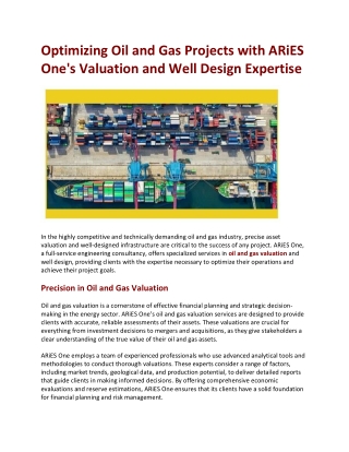 Optimizing Oil and Gas Projects with ARiES One's Valuation and Well Design Exper