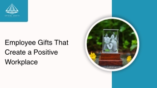 Employee Gifts That Create a Positive Workplace