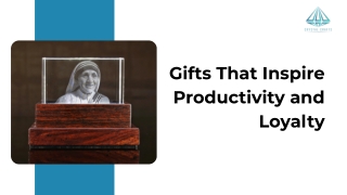 Gifts That Inspire Productivity and Loyalty