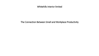 The Connection Between Smell and Workplace Productivity